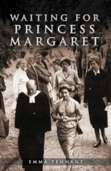 Image of Waiting for Princess Margaret by Emma Tennant Hardback