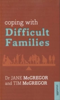 Image of Coping with Difficult Families by Jane Mcgregor Paperback