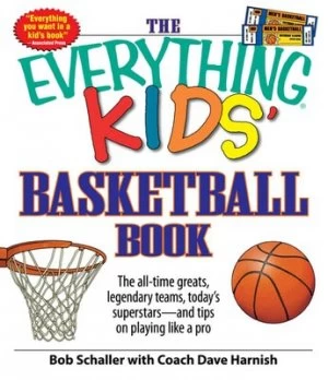 Image of The Everything Kids Basketball Book by Bob Schaller Paperback