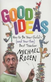 Image of Good Ideas by Michael Rosen Hardback