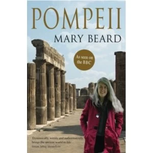 Image of Pompeii: The Life of a Roman Town by Mary Beard (Paperback, 2010)