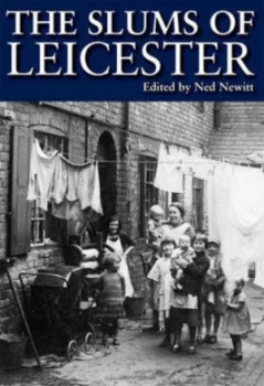 Image of The slums of Leicester by Ned Newitt