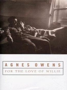 Image of For the Love of Willie by Agnes Owens Hardback