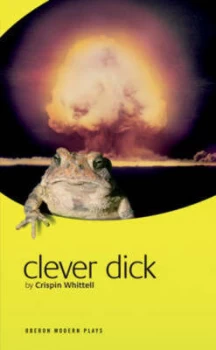 Image of Clever Dick by Crispin Whitell Paperback