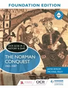 Image of OCR GCSE (9-1) History B (SHP) Foundation Edition: The Norman Conquest 1065-1087