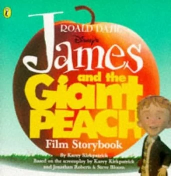 Image of Disneys James and the Giant Peach by Roald Dahl and Walt Disney Company Paperback