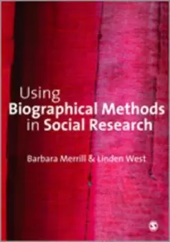 Image of Using biographical methods in social research by Barbara Merrill