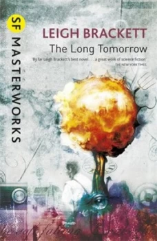 Image of The Long Tomorrow by Leigh Brackett Paperback