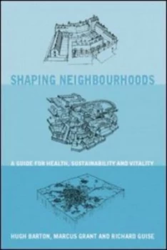 Image of Shaping Neighbourhoods by Hugh Barton Paperback