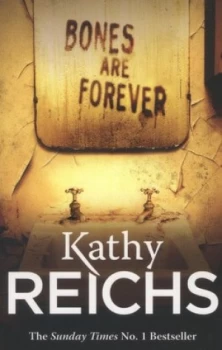 Image of Bones Are Forever by Kathy Reichs Paperback