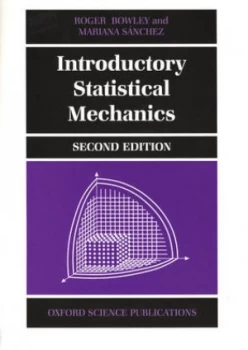 Image of Introductory Statistical Mechanics by Roger Bowley Paperback