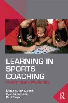 Image of Learning in Sports CoachingTheory and Application