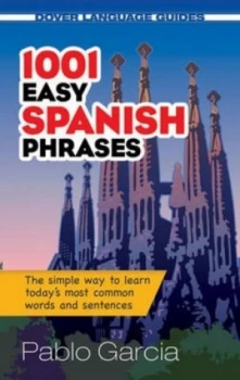 Image of 1001 Easy Spanish Phrases by Pablo Garcia Paperback