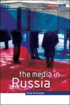 Image of The Media in Russia by Anna Arutunyan Paperback