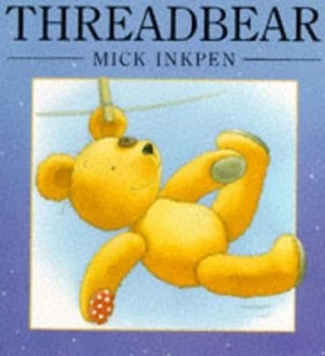 Image of Threadbear by Mick Inkpen Paperback
