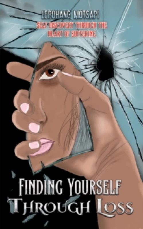 Image of Finding Yourself Through Loss. Paperback. By Lebohang Motsapi Books