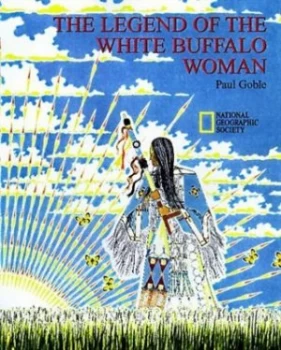 Image of The Legend of the White Buffalo Woman by Paul Goble Book