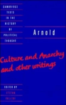 Image of Arnold culture and Anarchy and Other Writings by Matthew Arnold Paperback