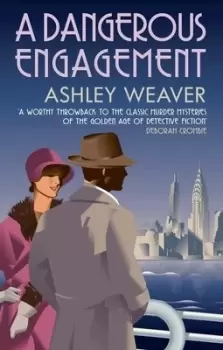 Image of A dangerous engagement by Ashley Weaver