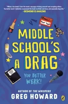 Image of Middle School's a Drag, You Better Werk!