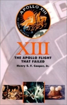 Image of Thirteen the Apollo Flight That Failed by Cooper Book