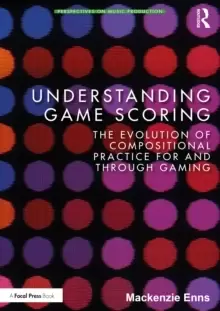 Image of Understanding Game Scoring : The Evolution of Compositional Practice for and through Gaming