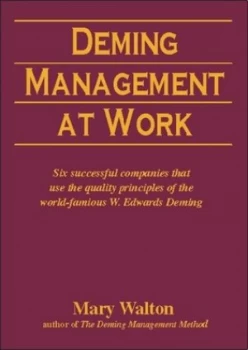 Image of Deming Management at Work by Mary Walton Book