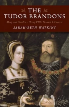 Image of The Tudor Brandons by Sarah-Beth Watkins Paperback