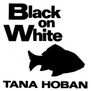 Image of Black on White by Tana Hoban Book