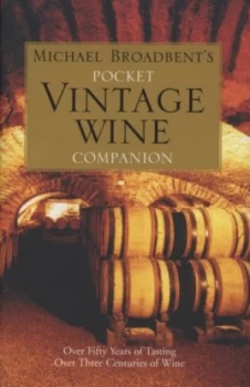 Image of Michael Broadbents Pocket Vintage Wine Companion by Michael Broadbent Hardback