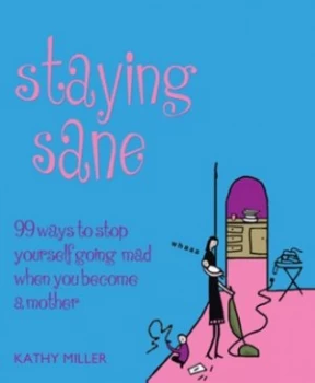 Image of Staying Sane by Kathy Miller Hardback