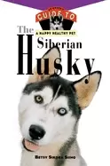 Image of siberian husky an owners guide to a happy healthy pet