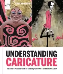 Image of Understanding Caricature : An Artist's Practical Guide to Creating Portraits with Personality
