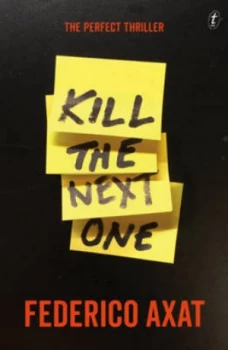 Image of Kill the Next One by Federico Axat Paperback