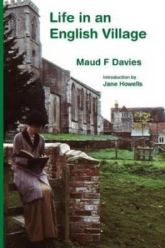 Image of Life in an English Village by Maud F Davies Paperback