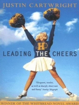 Image of Leading the Cheers by Justin Cartwright Book