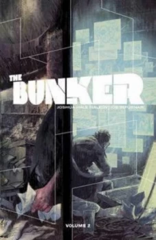 Image of The Bunker. Volume 2 by Joshua Hale Fialkov Paperback