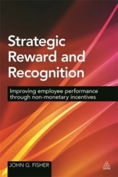 Image of Strategic Reward and Recognition by John G Fisher Book