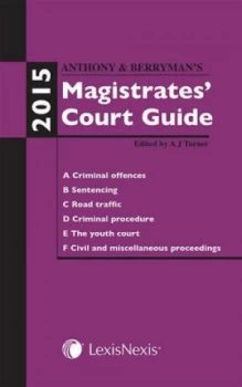 Image of Anthony and Berrymans Magistrates Court Guide 2015 by Adrian Turner Paperback