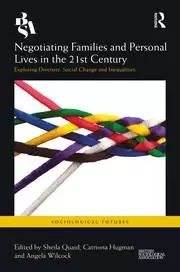 Image of Negotiating Families and Personal Lives in the 21st Century Exploring Diversity Social Change and Inequalities