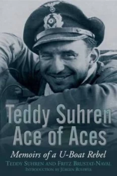 Image of Teddy Suhren Ace of Aces by Teddy Suhren Hardback