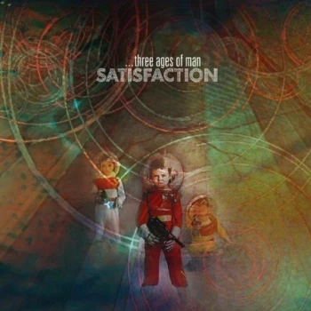 Image of Satisfaction - Three Ages Of Man Vinyl