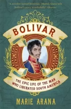 Image of Bolvar by Marie Arana