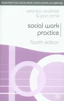 Image of Social Work Practice by Veronica Coulshed and Joan Orme and British Association of Social Workers Paperback
