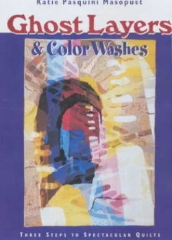 Image of Ghost Layers and Color Washes by Katie Pasquini Masopust Book