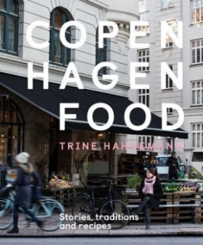 Image of Copenhagen food by Trina Hahnemann