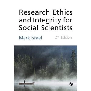 Image of Research Ethics and Integrity for Social Scientists: Beyond Regulatory Compliance by Mark Israel (Paperback, 2014)