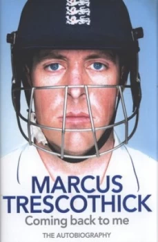 Image of Coming Back to Me by Marcus Trescothick Hardback