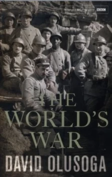 Image of The Worlds War by David Olusoga Hardback