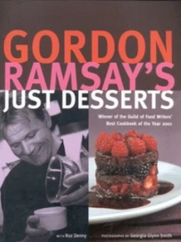 Image of Gordon Ramsays Just Desserts by Gordon Ramsay and Roz Denny and Georgia Glynn Smith Paperback